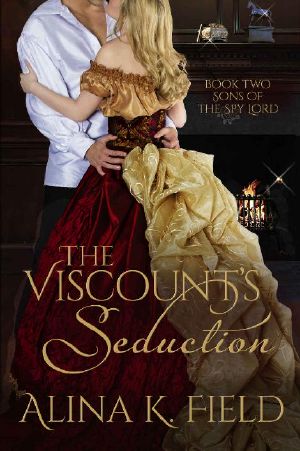 [Sons of the Spy Lord 02] • The Viscount's Seduction